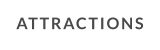 ATTRACTIONS