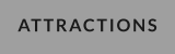 ATTRACTIONS
